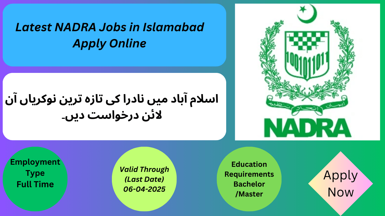 Latest NADRA Jobs in Islamabad Apply Online