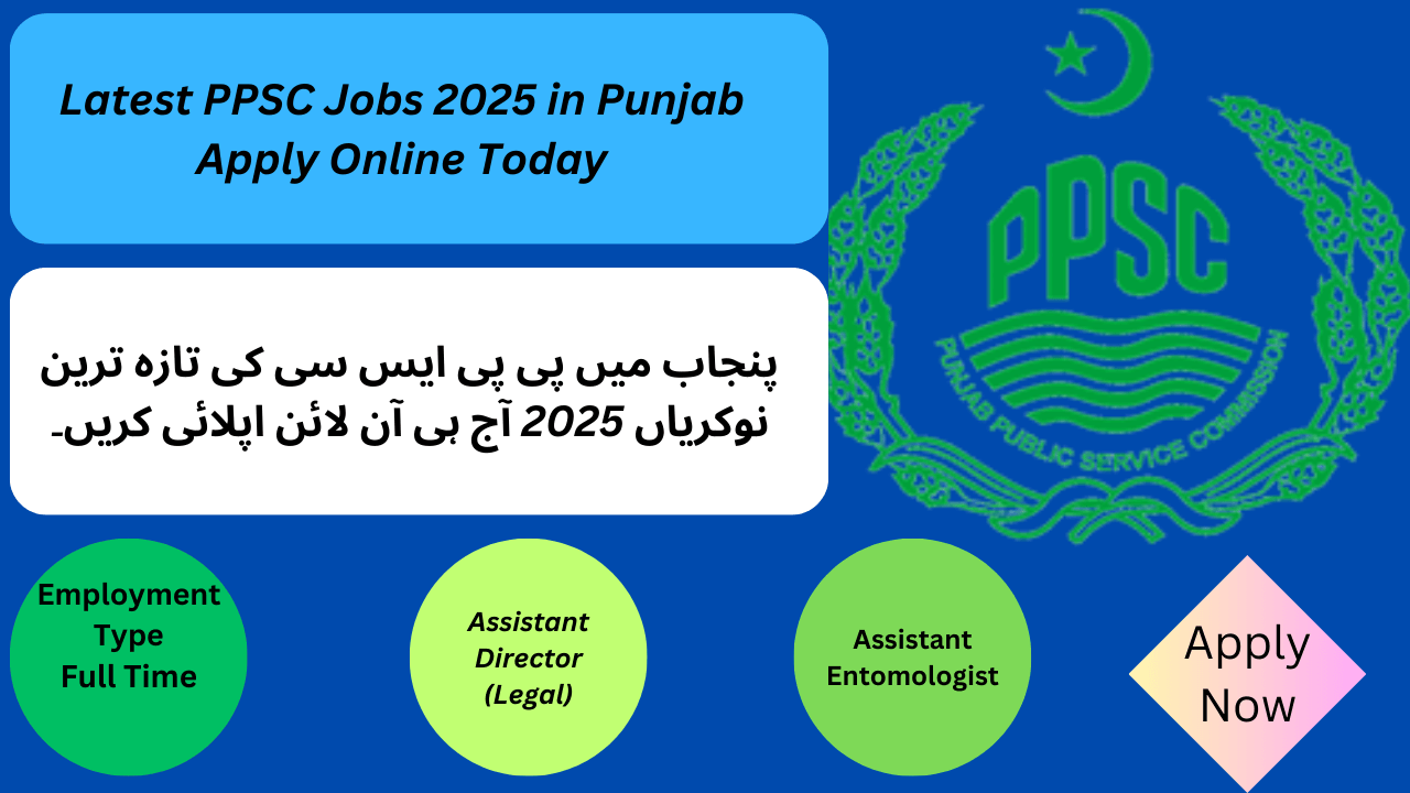 Latest PPSC Jobs 2025 in Punjab Apply Online Today