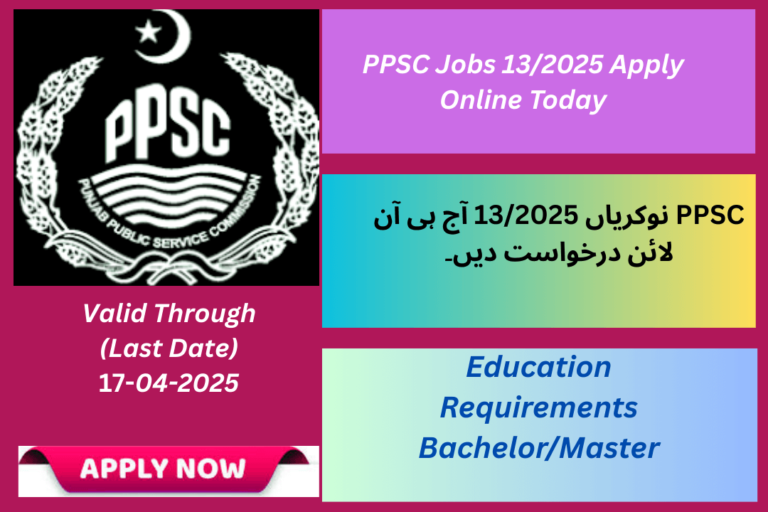 PPSC Jobs 13/2025 Apply Online Today