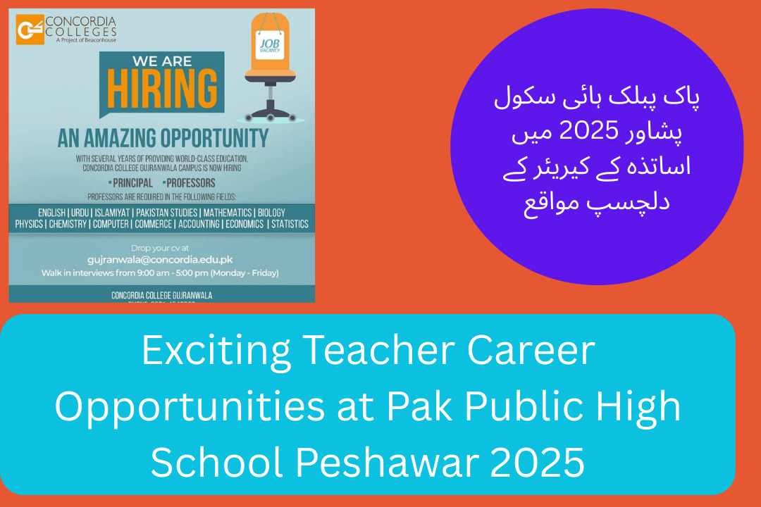 Exciting Teacher Career Opportunities at Pak Public High School Peshawar 2025