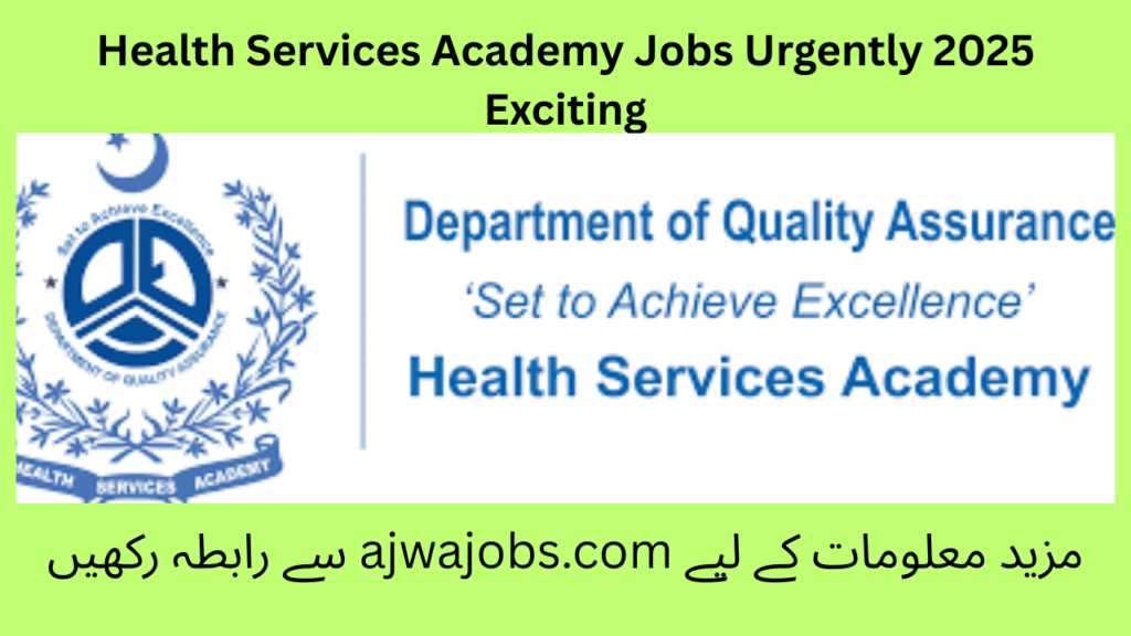 Health Services Academy Jobs Urgently 2025 Exciting