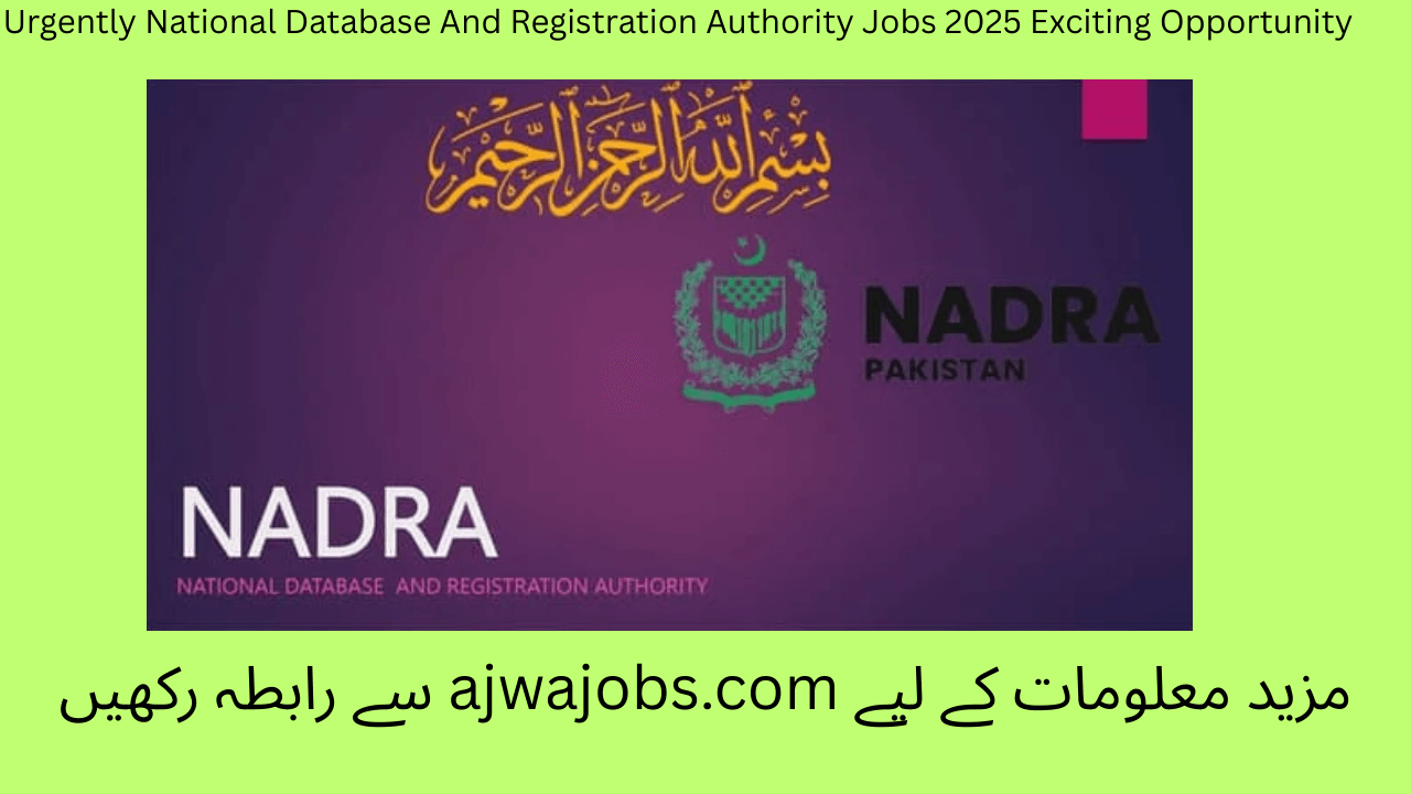 Urgently National Database And Registration Authority Jobs 2025 Exciting Opportunity