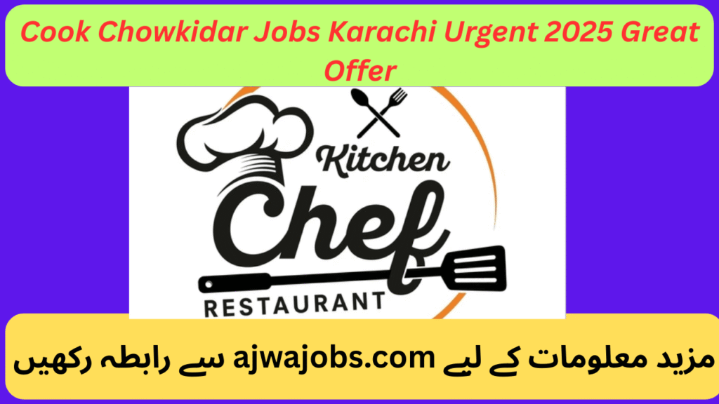 Cook Chowkidar Jobs Karachi Urgent 2025 Great Offer