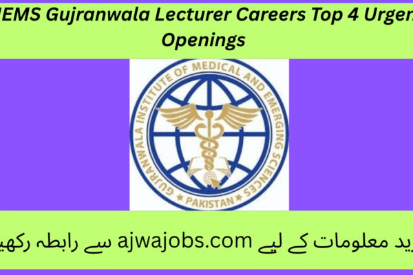 GIEMS Gujranwala Lecturer Careers Top 4 Urgent Openings